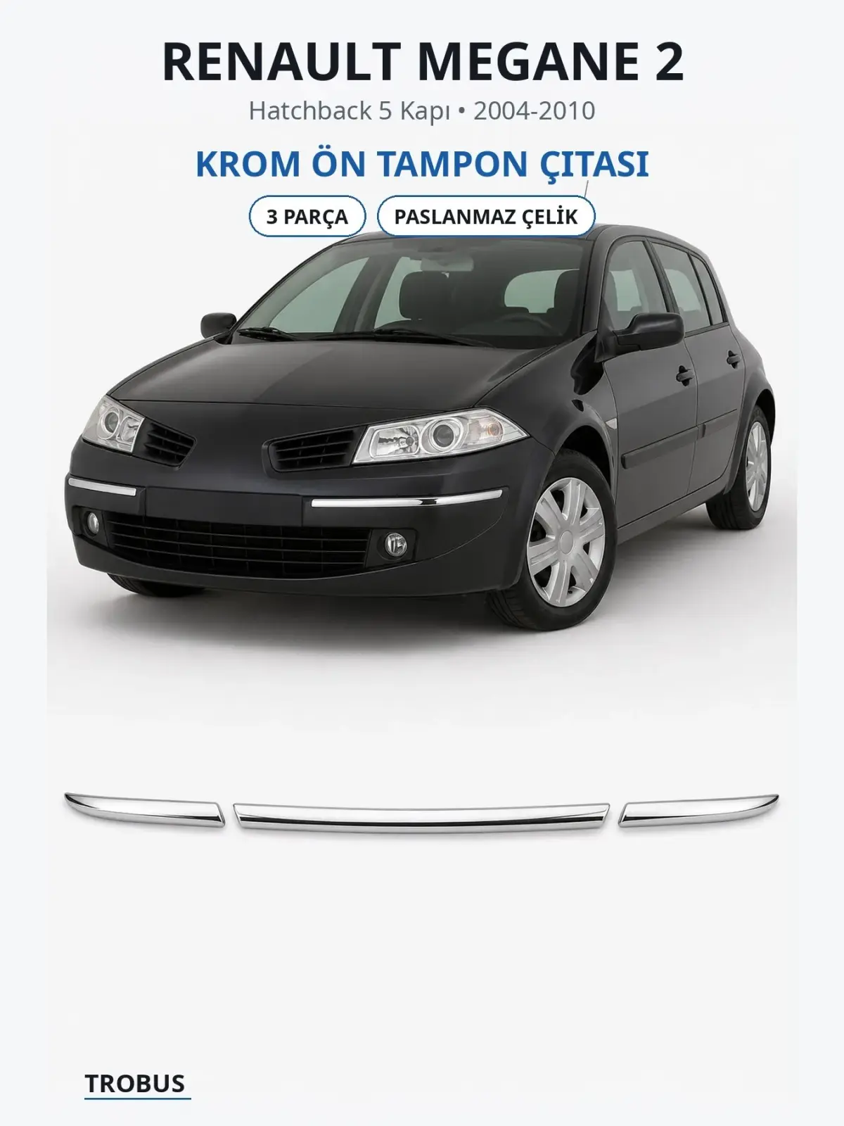 Renault Megane 2 krom ön tampon çıtası 1