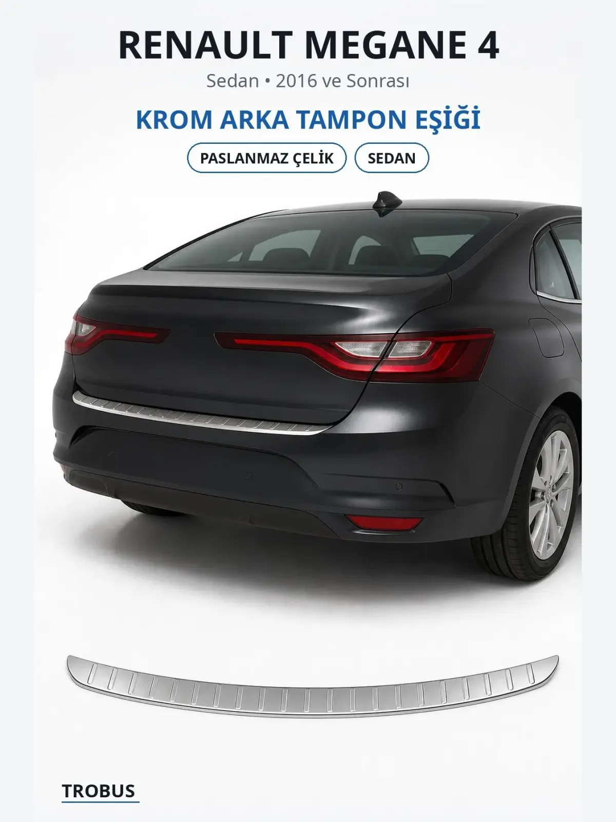 Renault Megane 4 krom arka tampon eşiği 1