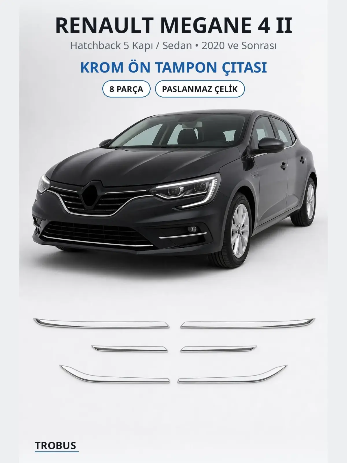 Renault Megane 4 II krom ön tampon çıtası 1