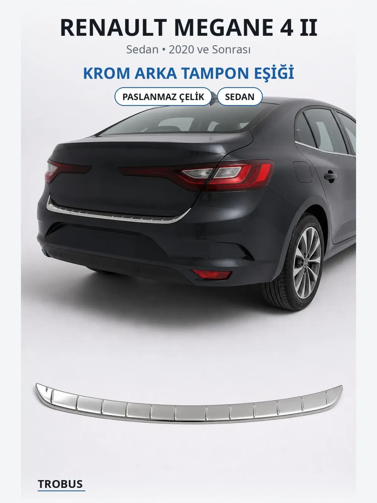 Renault Megane 4 II krom arka tampon eşiği 1