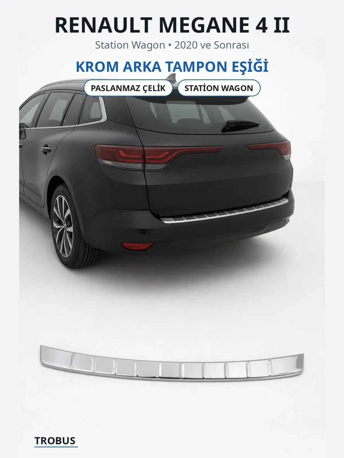 Renault Megane 4 II krom arka tampon eşiği 1