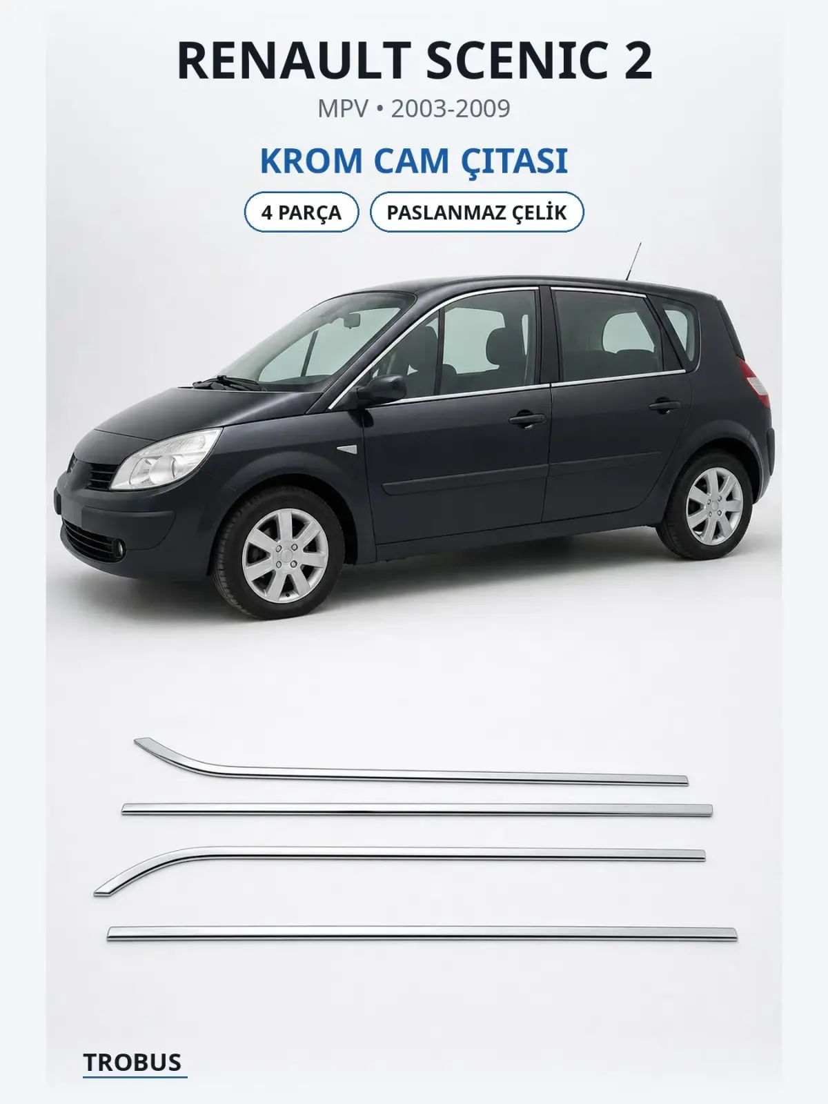 Renault Scenic 2 krom cam çıtası 1