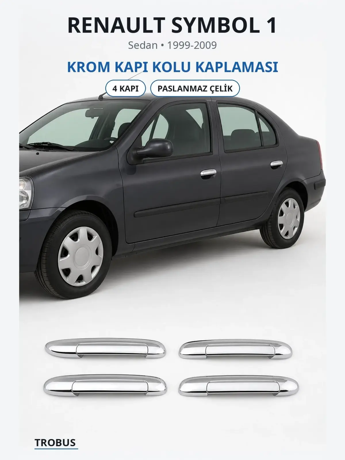 Renault Symbol 1 krom kapı kolu kaplaması 1