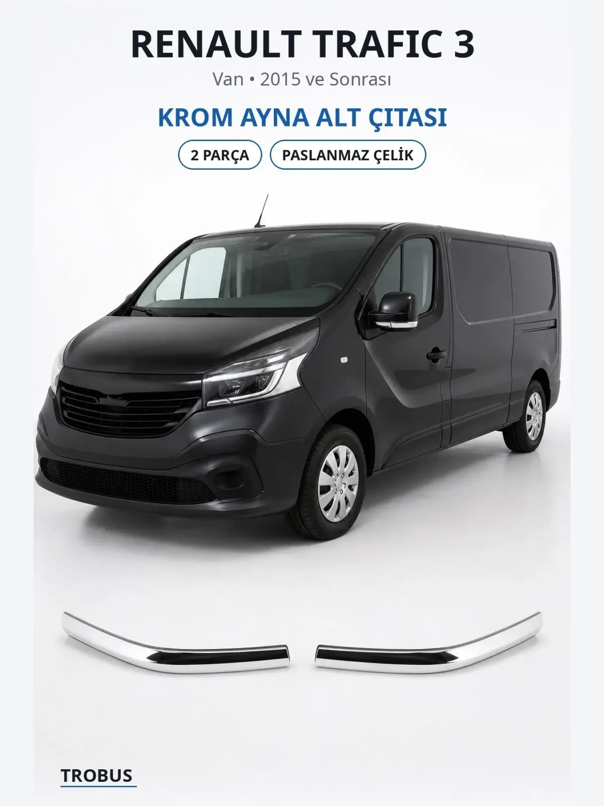 Renault Trafic 3 krom ayna alt çıtası 1
