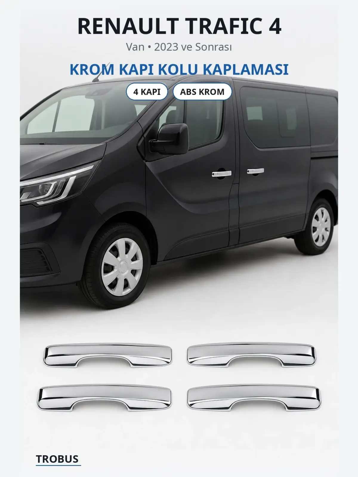 Renault Trafic 4 krom kapı kolu kaplaması 1