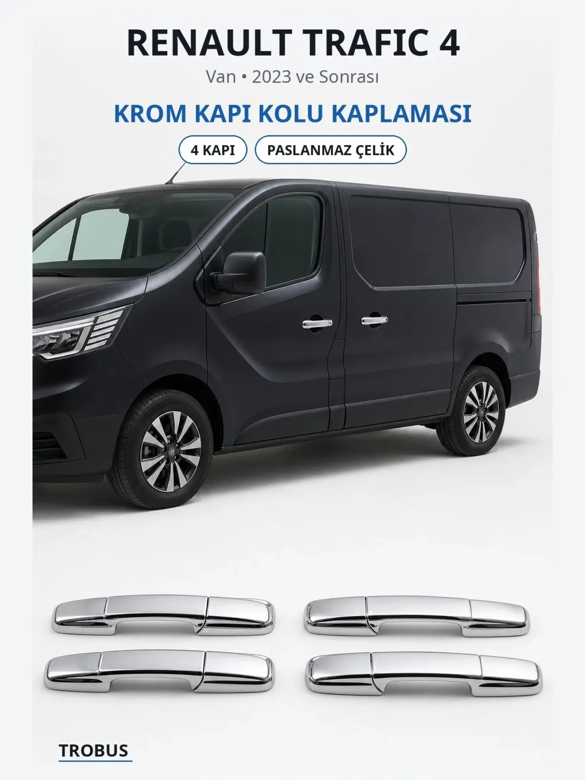Renault Trafic 4 krom kapı kolu kaplaması 1