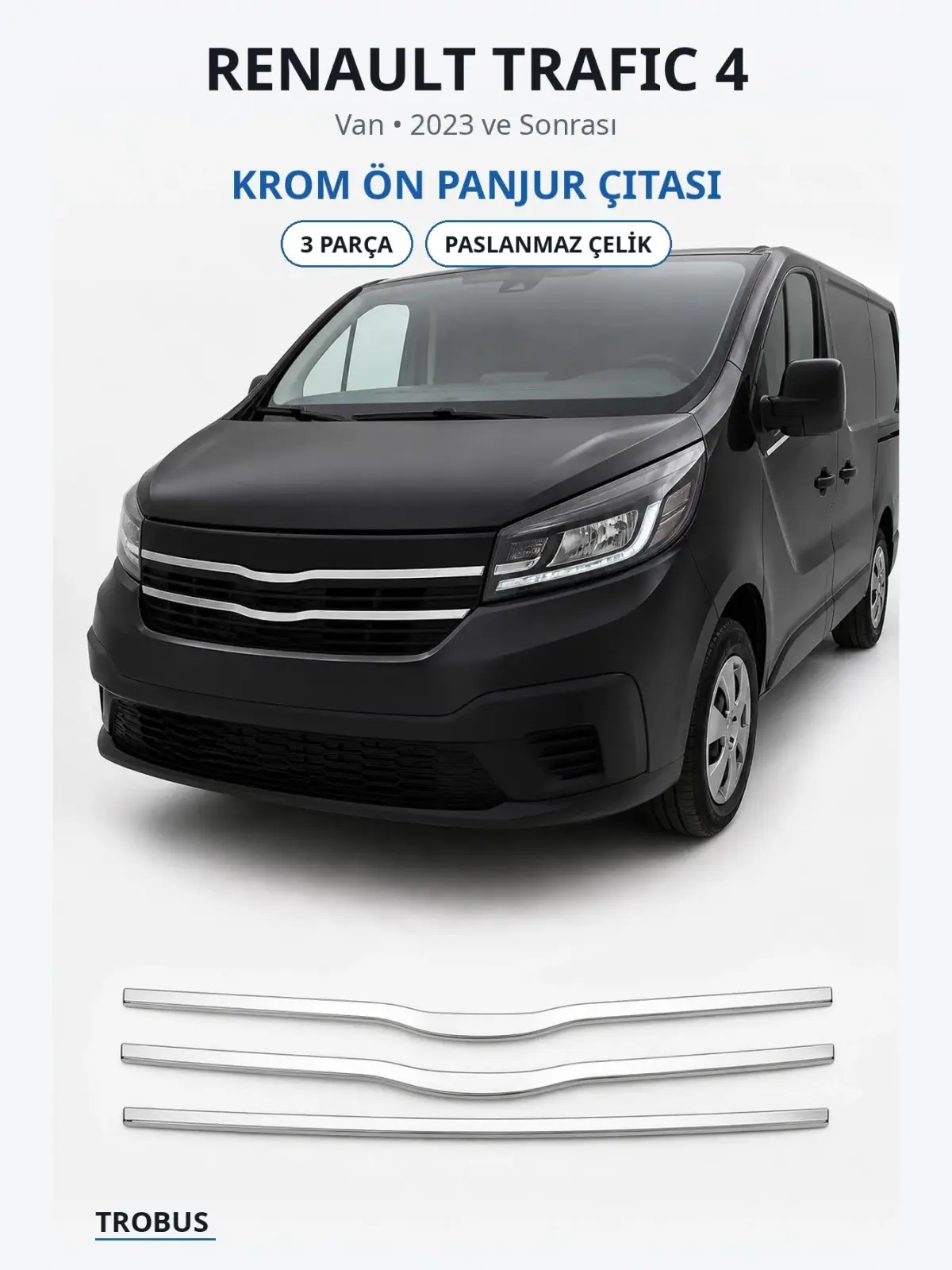 Renault Trafic 4 krom ön panjur çıtası 1