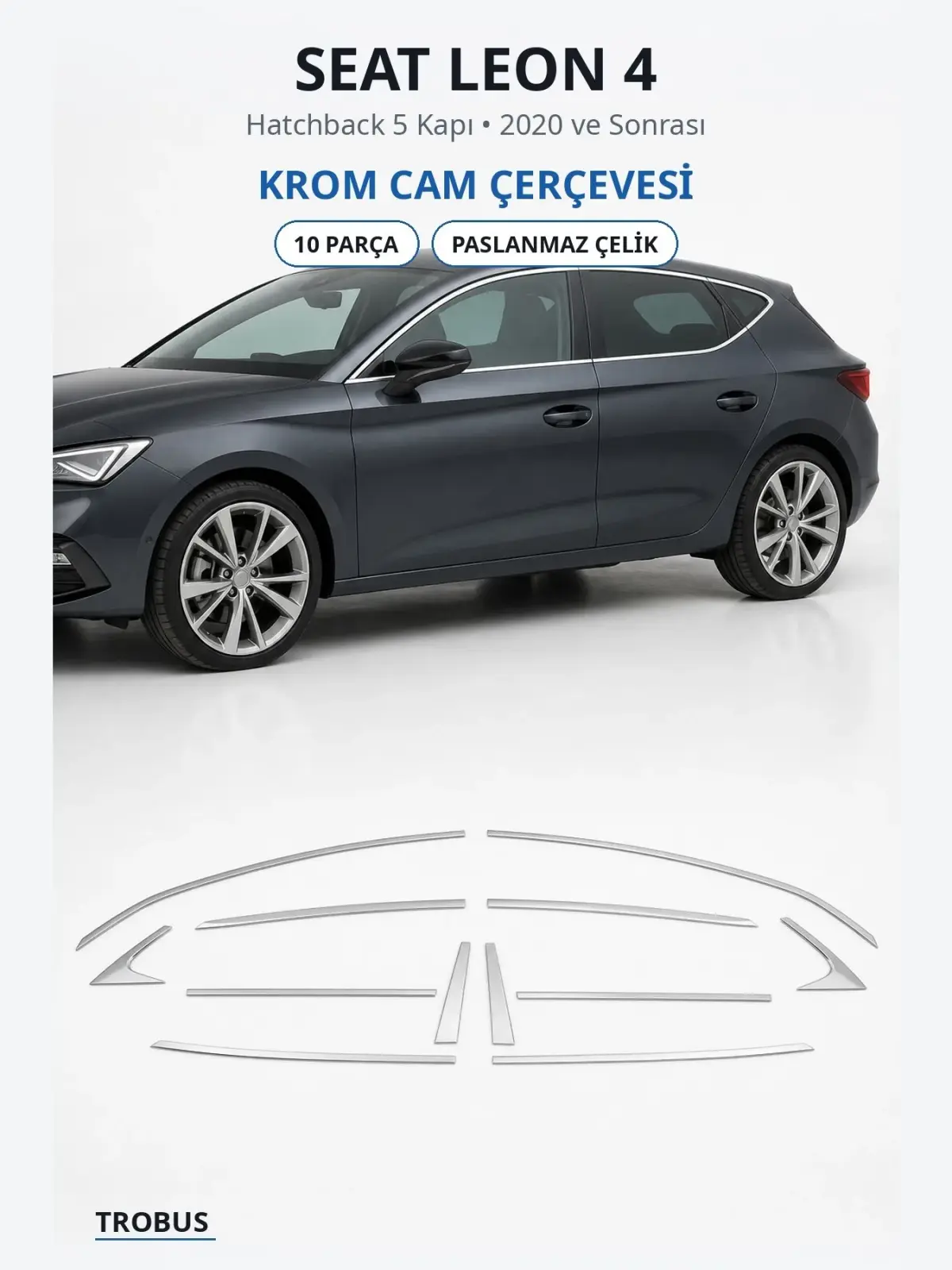 Seat Leon 4 krom cam çerçevesi 1