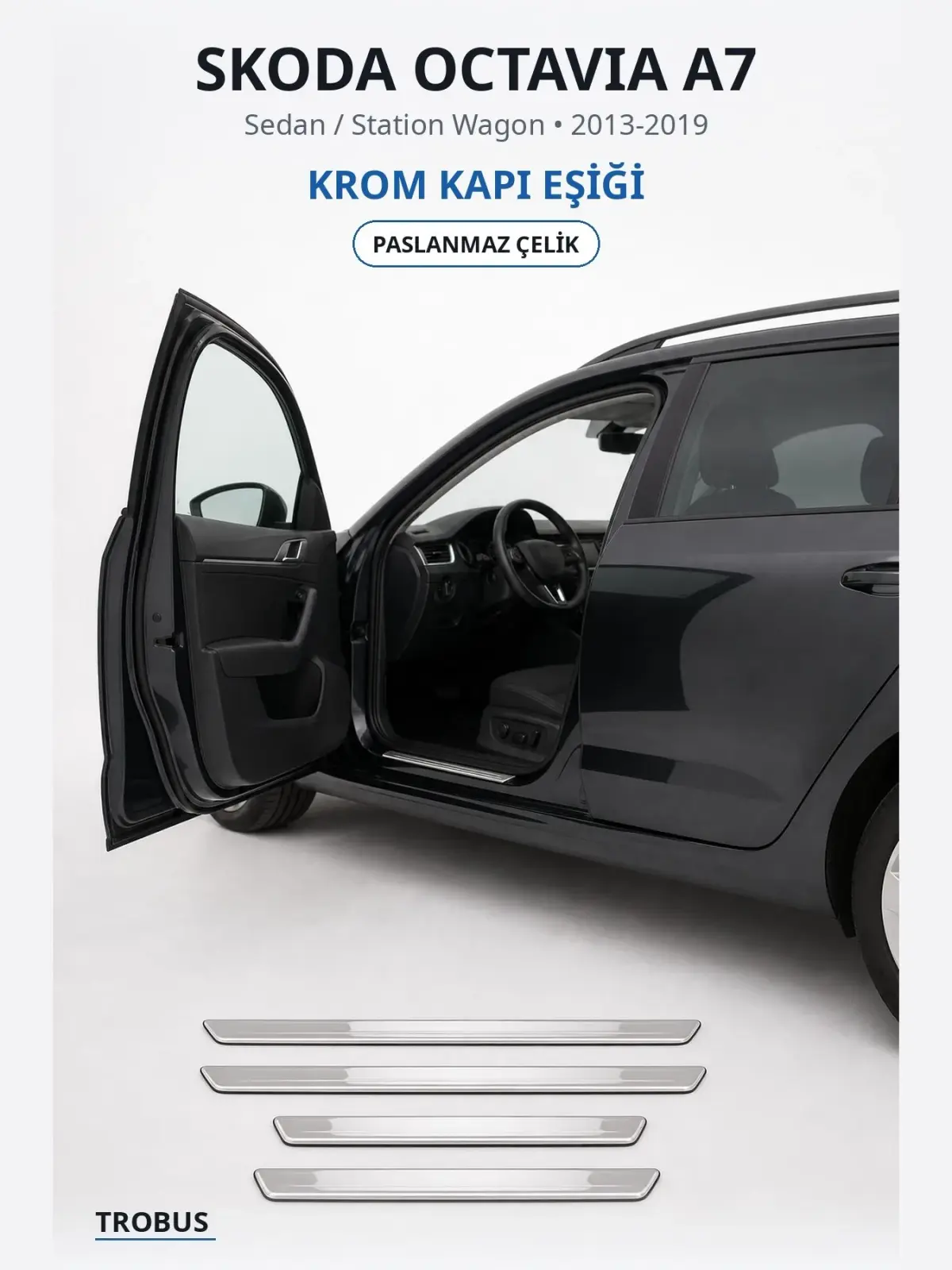 Skoda Octavia A7 krom kapı eşiği 1
