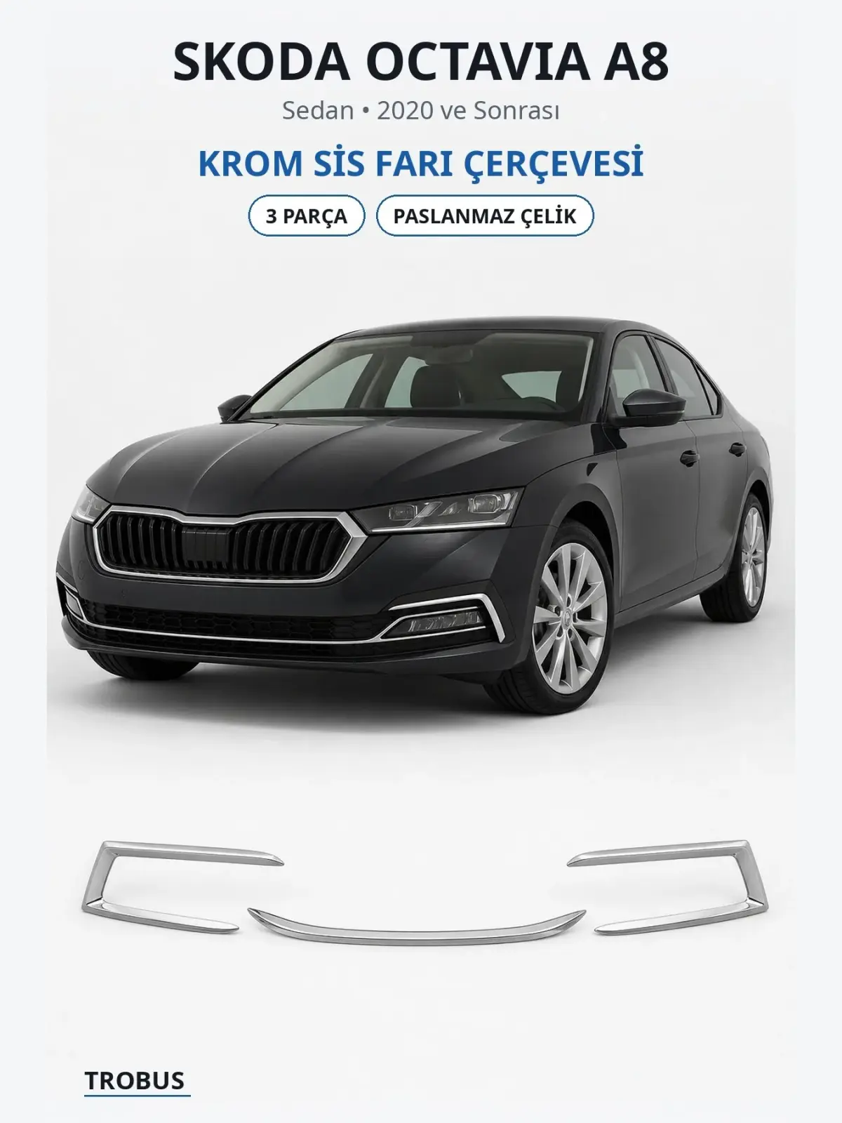 Skoda Octavia A8 krom sis farı çerçevesi 1