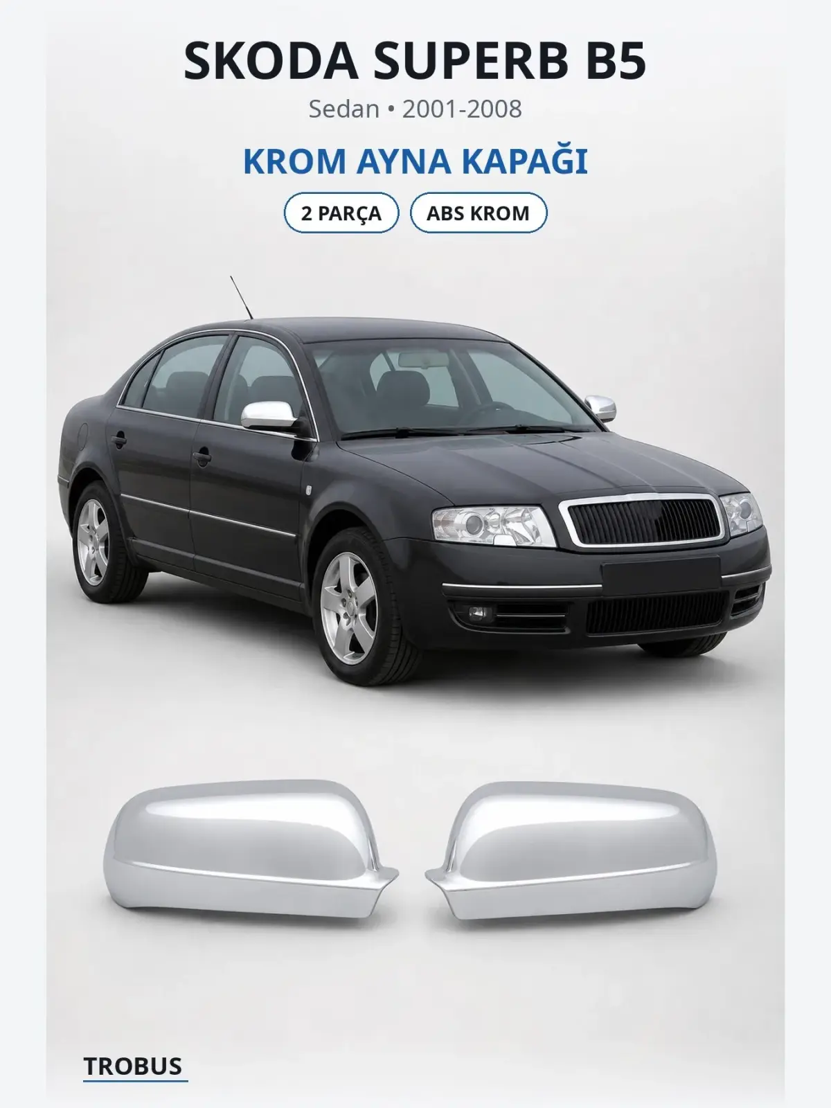 Skoda Superb B5 krom ayna kapağı 1