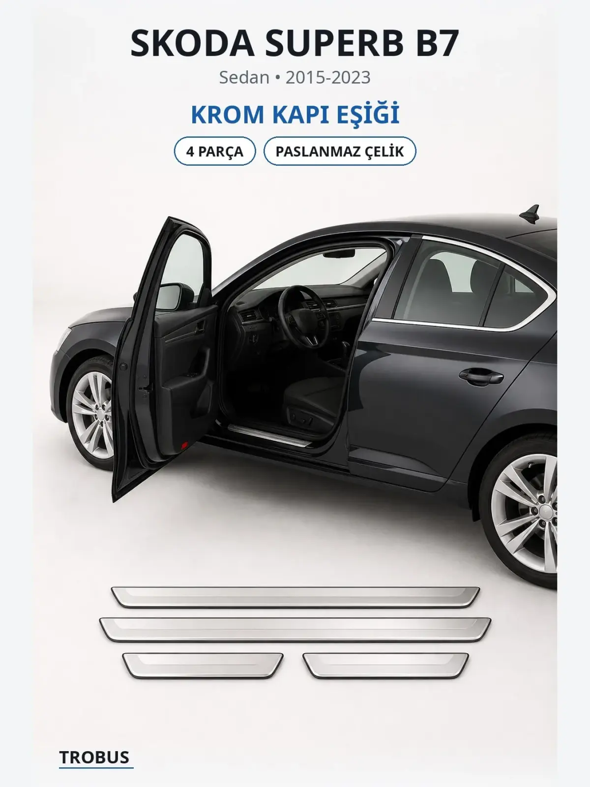 Skoda Superb B7 krom kapı eşiği 1