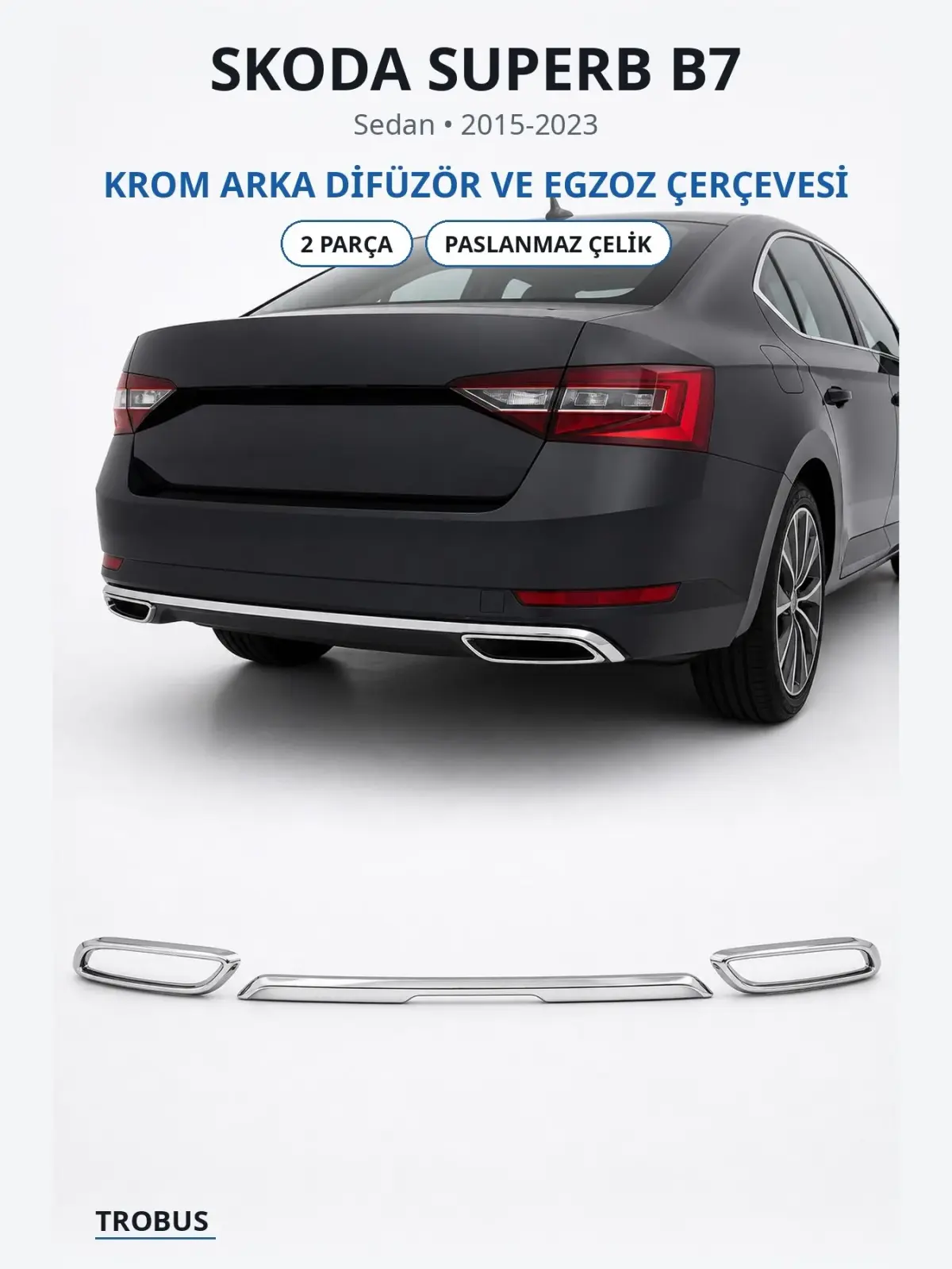 Skoda Superb B7 krom arka difüzör ve egzoz çerçevesi 1