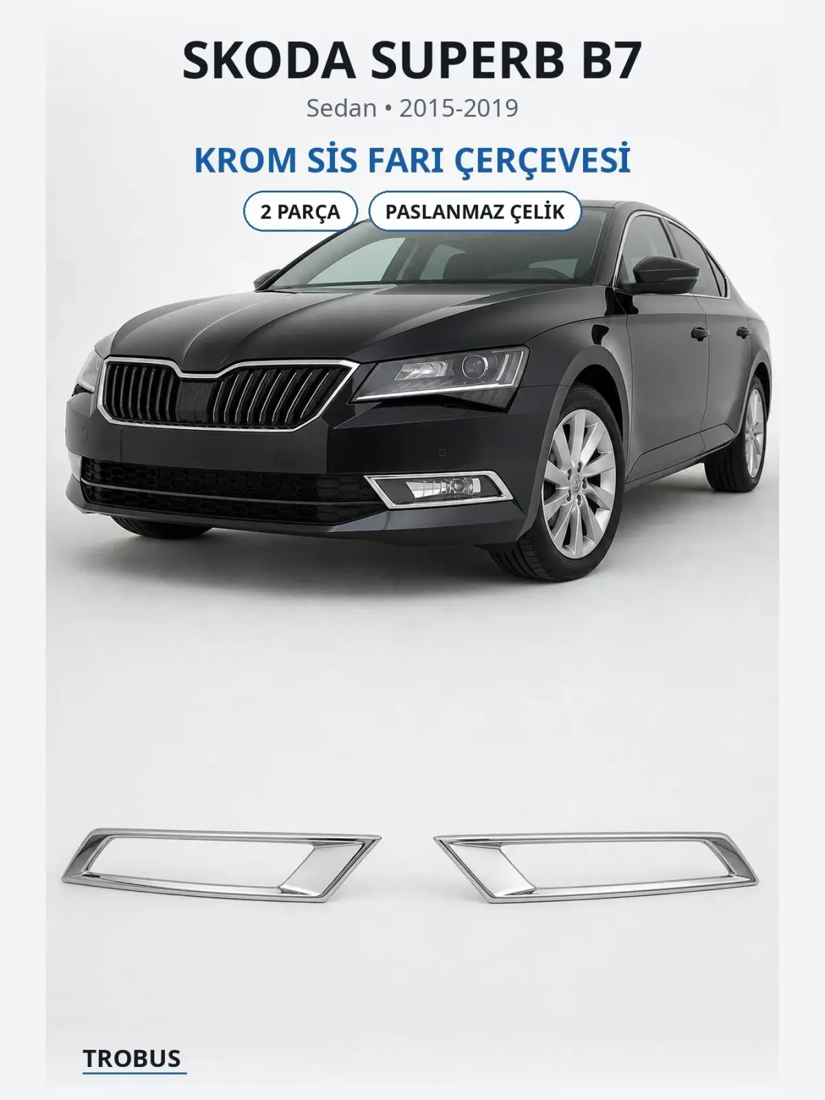 Skoda Superb B7 krom sis farı çerçevesi 1