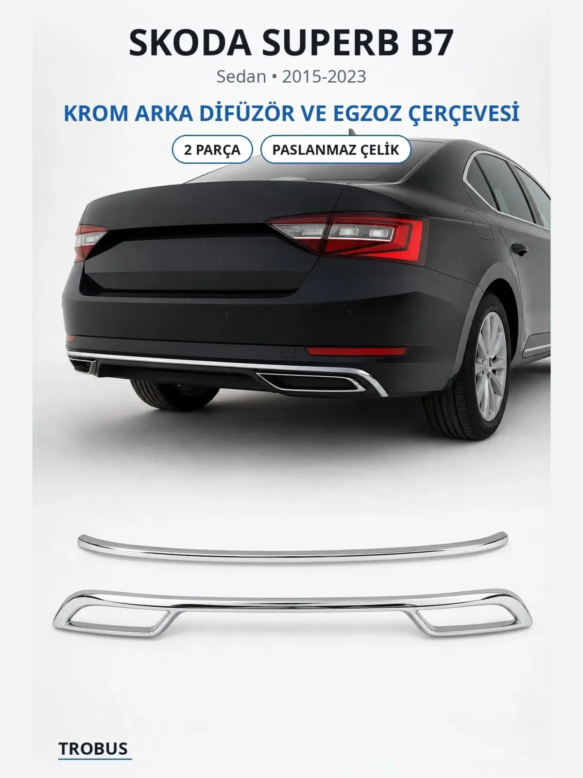Skoda Superb B7 krom arka difüzör ve egzoz çerçevesi 1