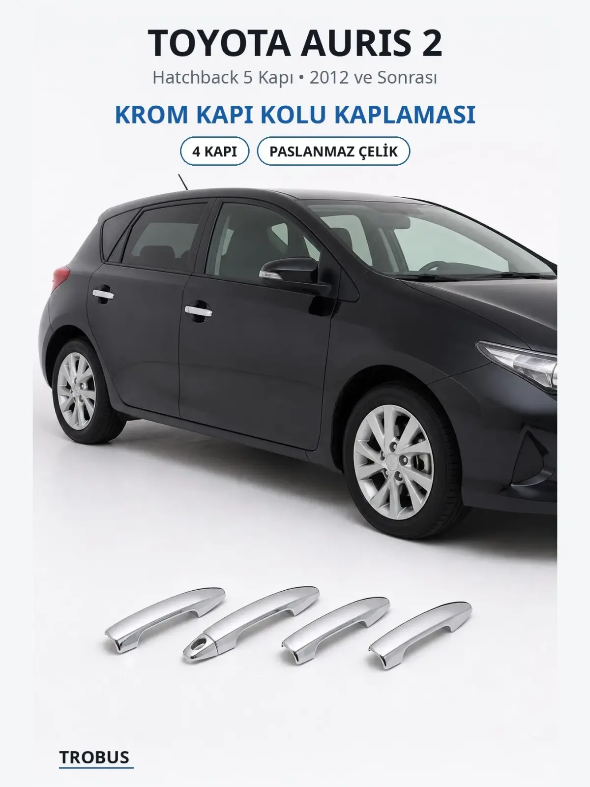 Toyota Auris 2 krom kapı kolu kaplaması 1
