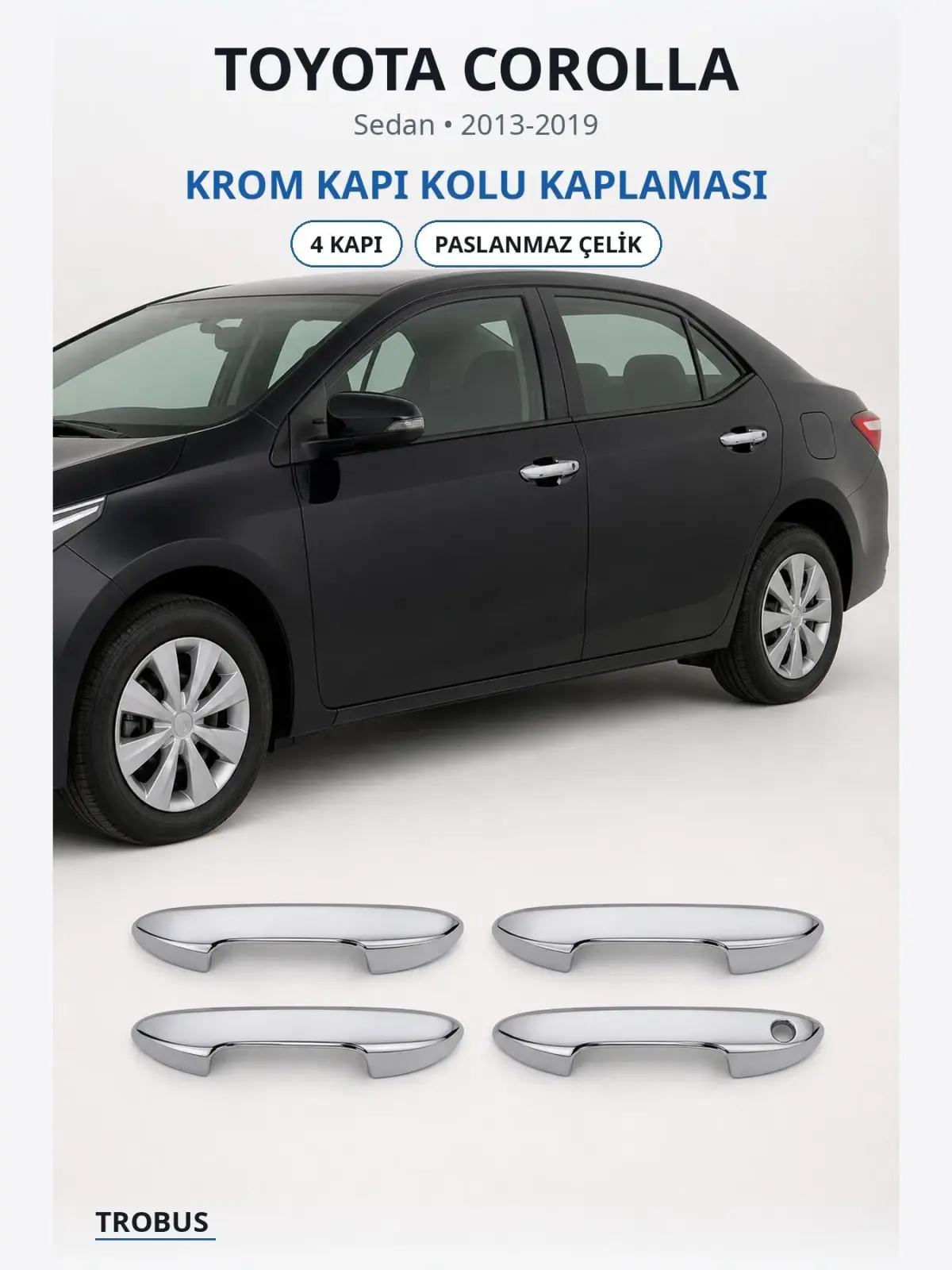 Toyota Corolla krom kapı kolu kaplaması 1
