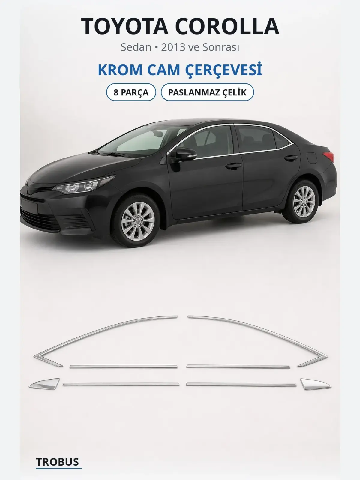 Toyota Corolla krom cam çerçevesi 1