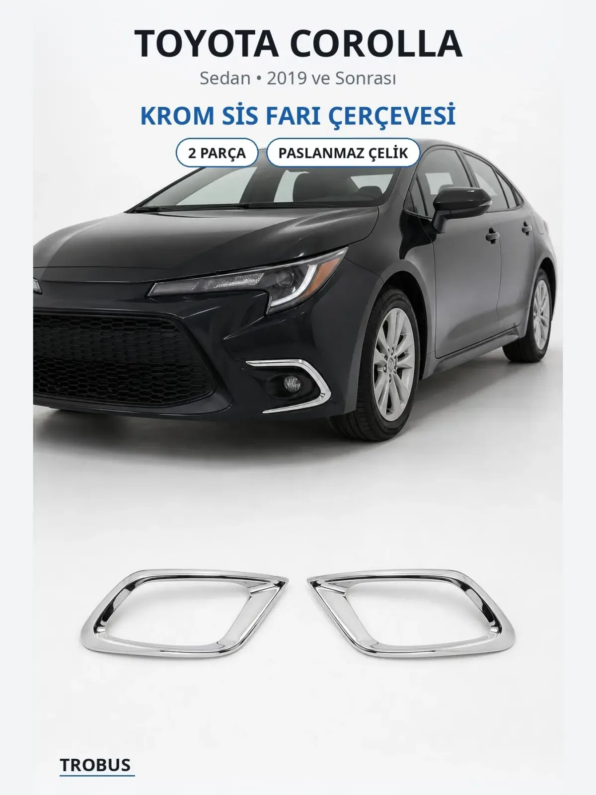 Toyota Corolla krom sis farı çerçevesi 1