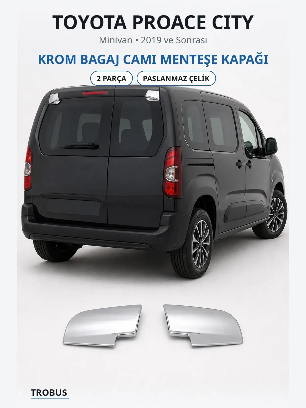 Toyota Proace City krom bagaj camı menteşe kapağı 1