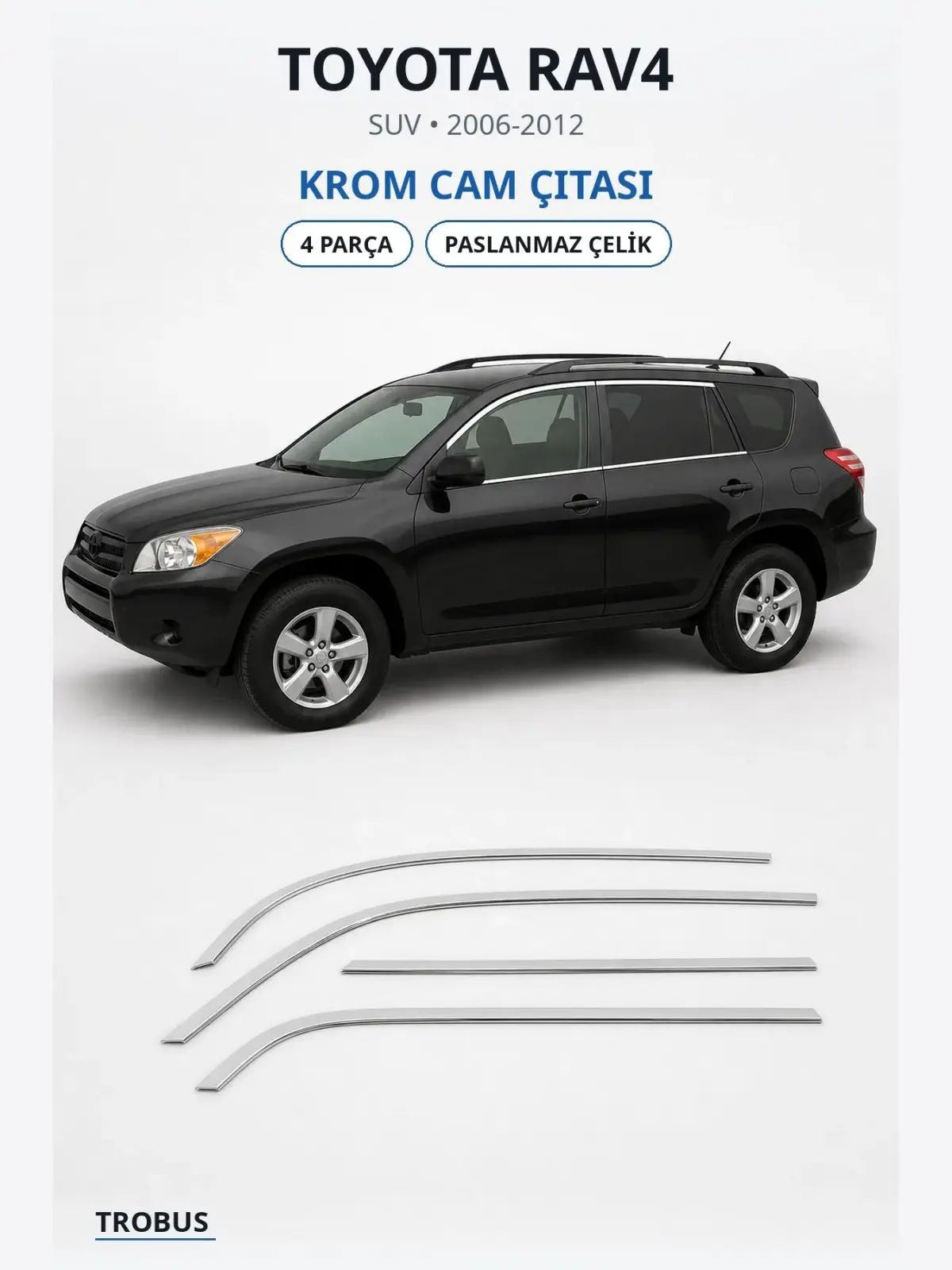 Toyota RAV4 krom cam çıtası 1