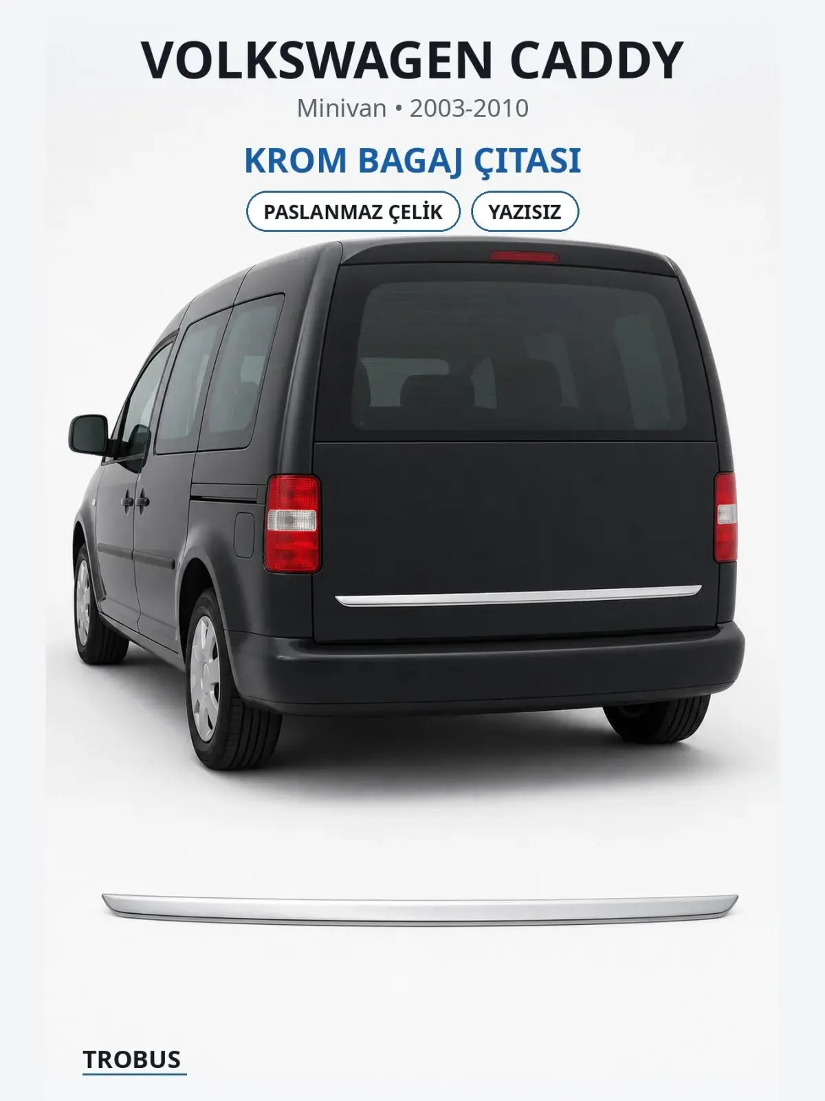 Volkswagen Caddy krom bagaj çıtası 1
