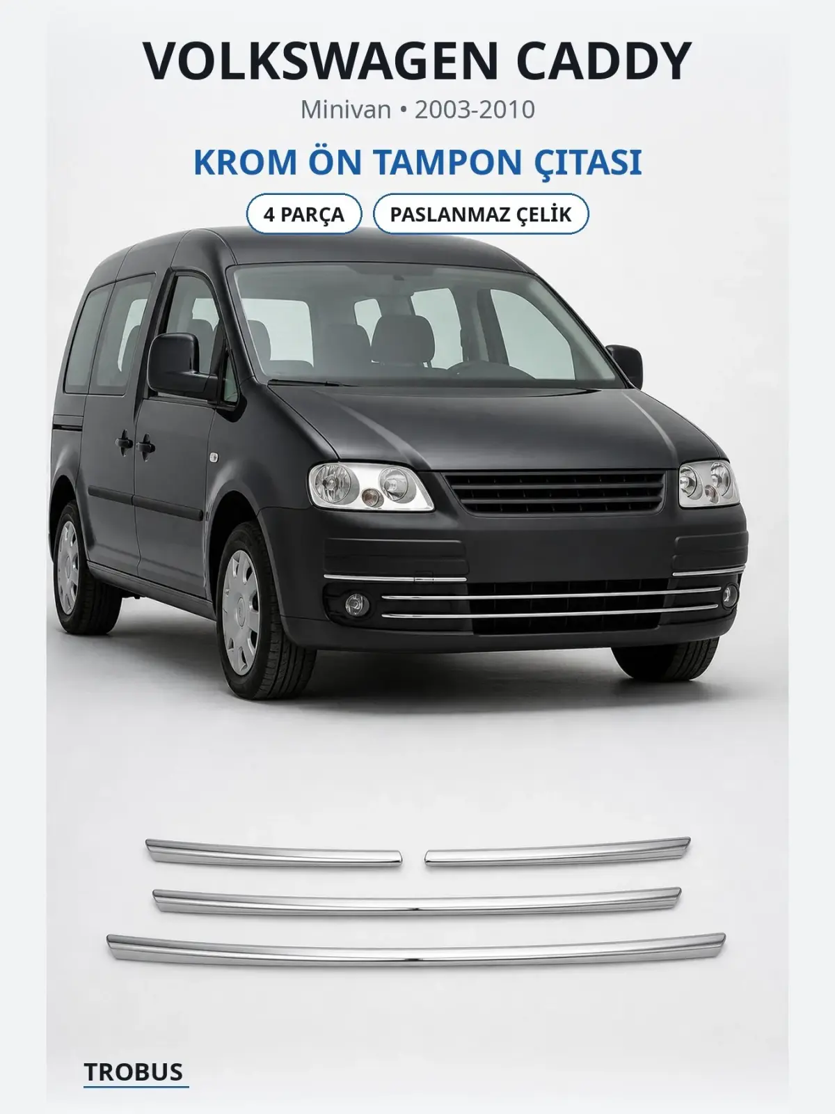 Volkswagen Caddy krom ön tampon çıtası 1