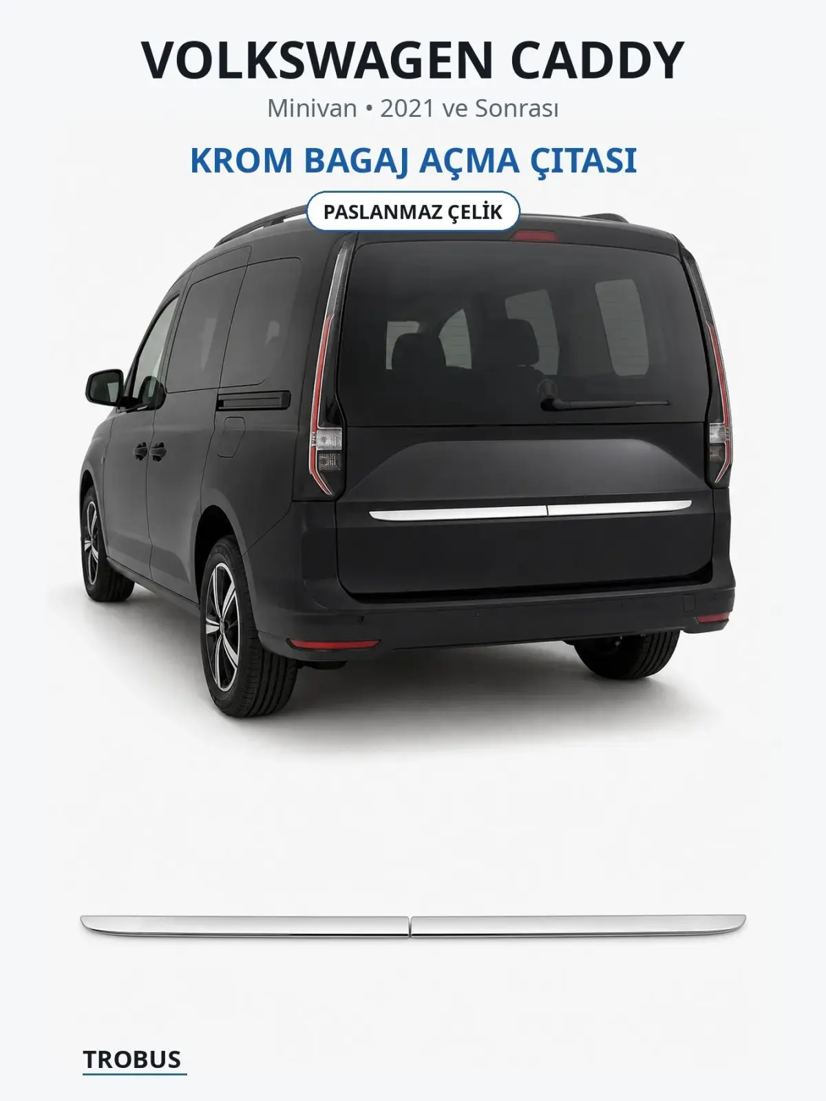 Volkswagen Caddy krom bagaj açma çıtası 1
