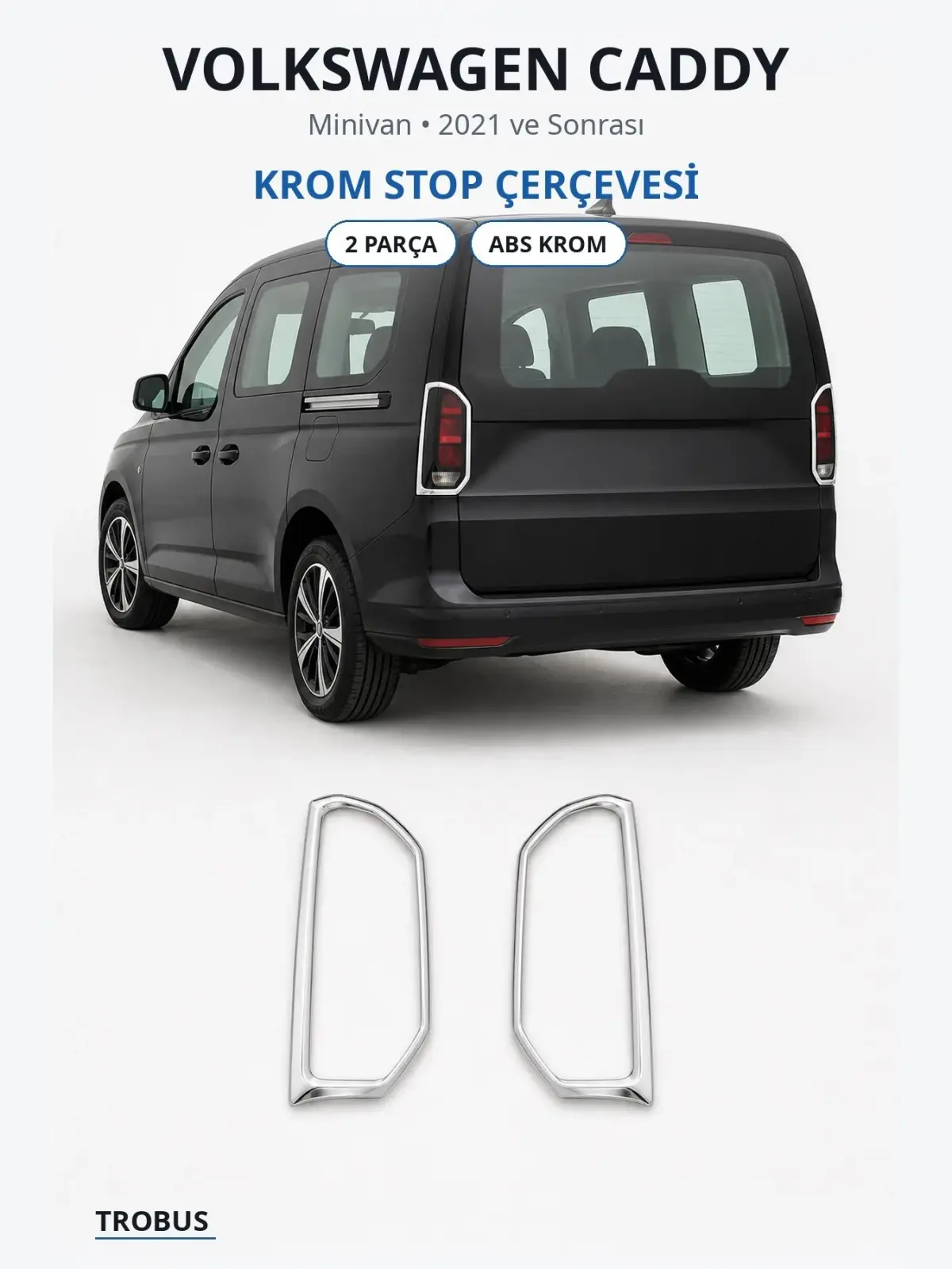 Volkswagen Caddy krom stop çerçevesi 1