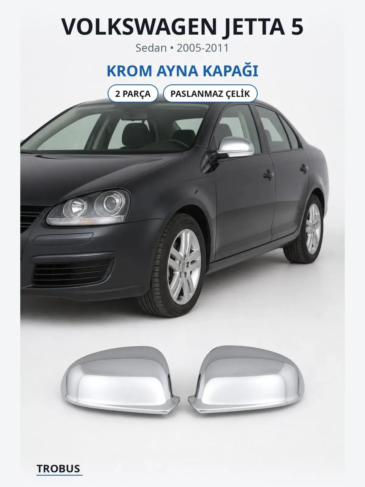 Volkswagen Jetta 5 krom ayna kapağı 1