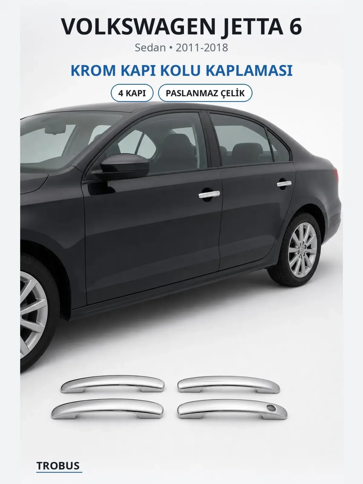 Volkswagen Jetta 6 krom kapı kolu kaplaması 1
