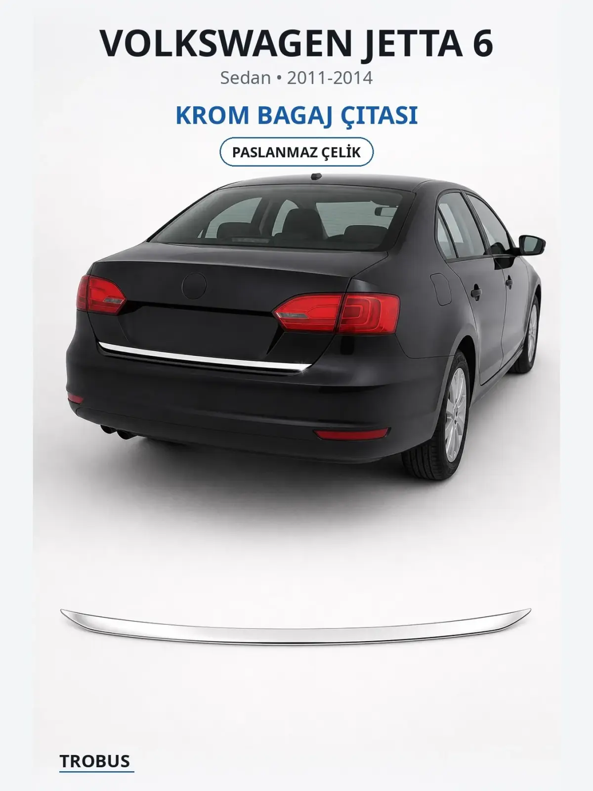 Volkswagen Jetta 6 krom bagaj çıtası 1