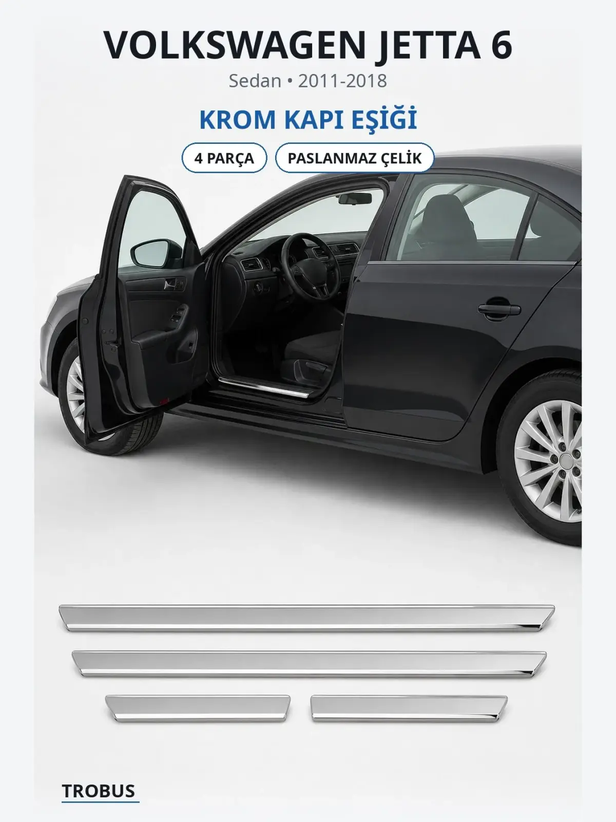 Volkswagen Jetta 6 krom kapı eşiği 1