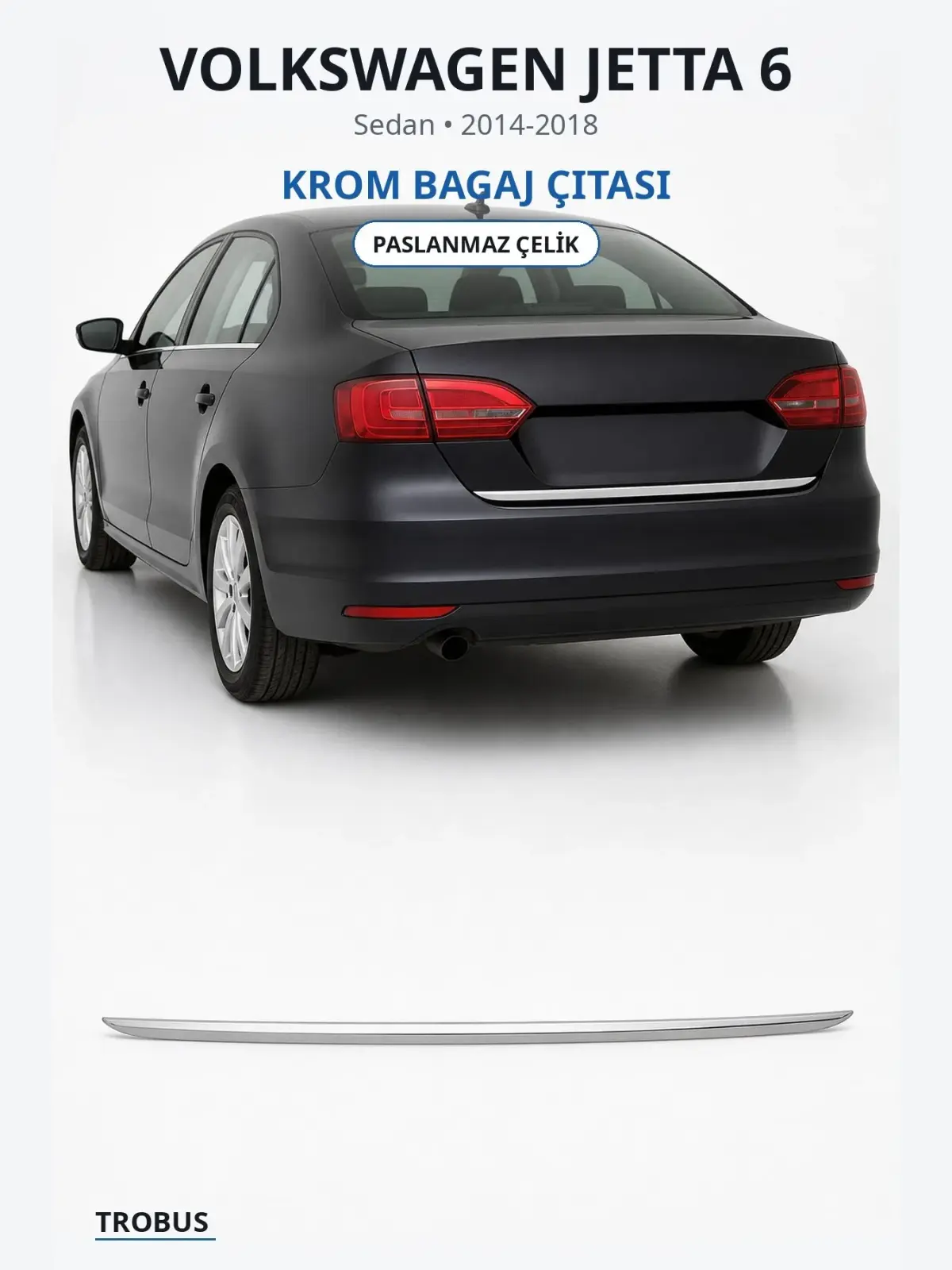 Volkswagen Jetta 6 krom bagaj çıtası 1