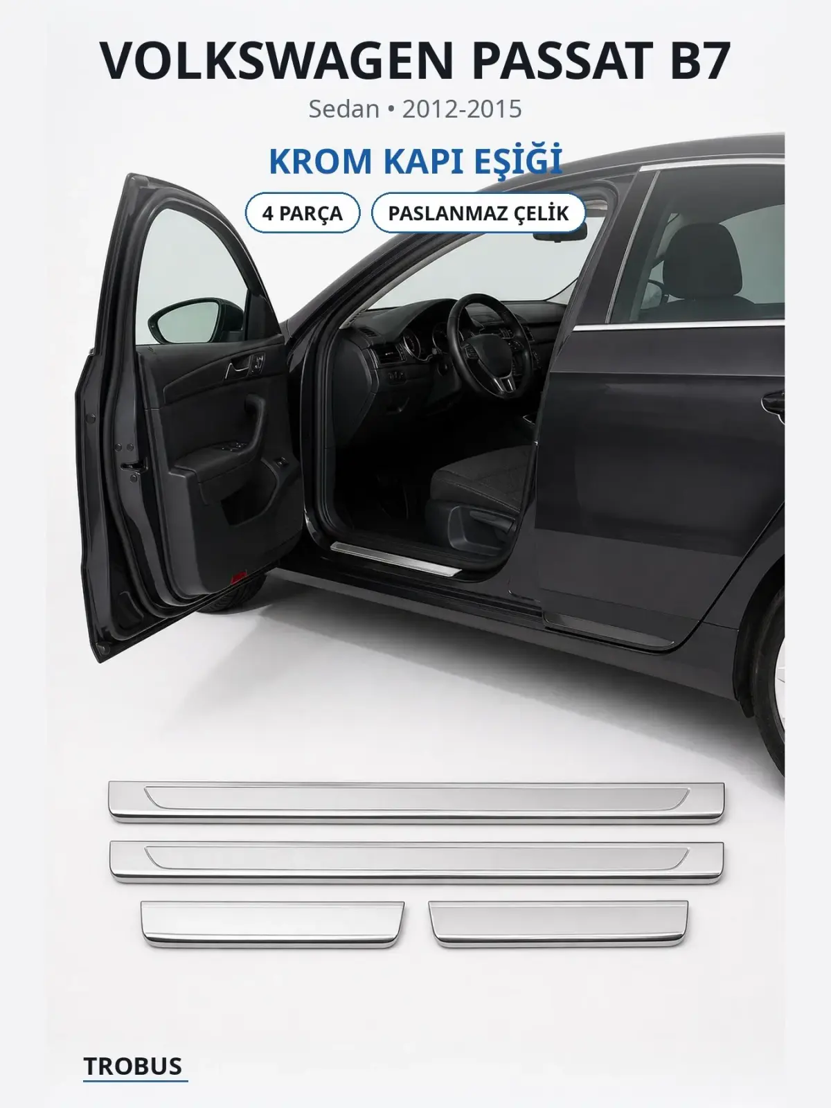 Volkswagen Passat B7 krom kapı eşiği 1