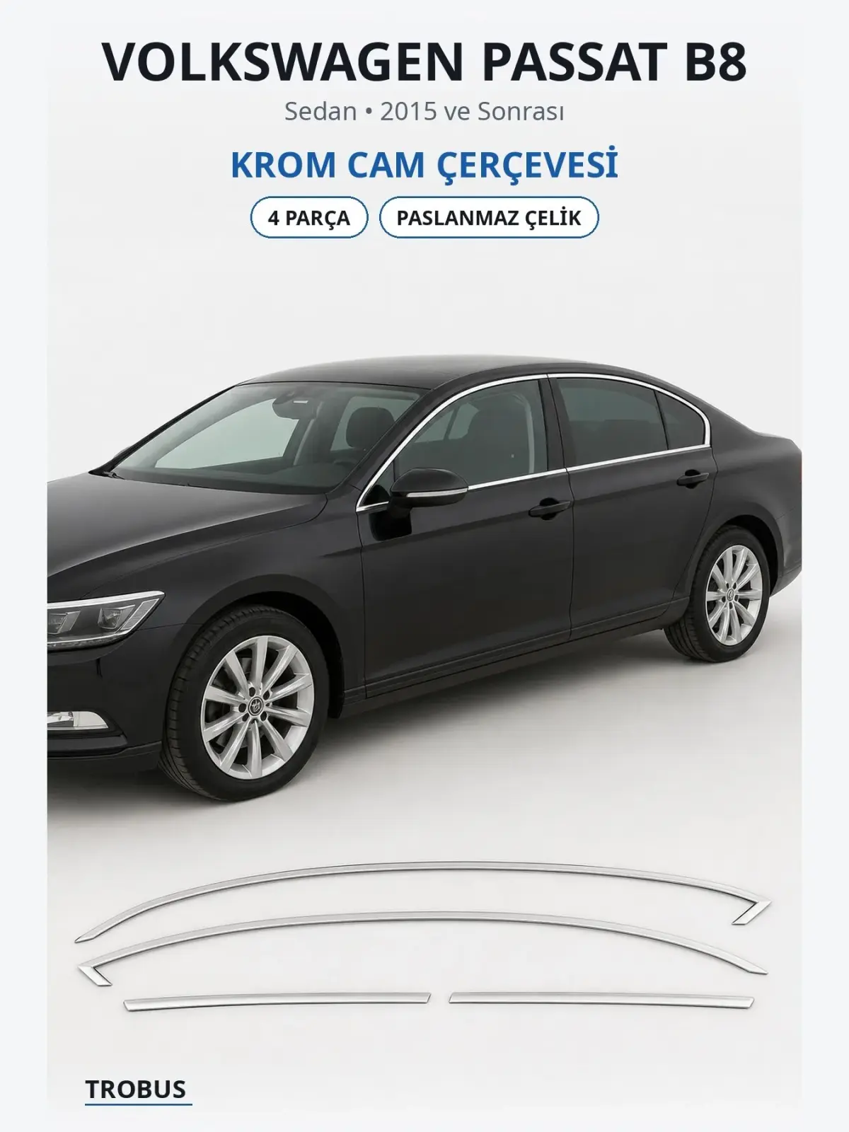 Volkswagen Passat B8 krom cam çerçevesi 1
