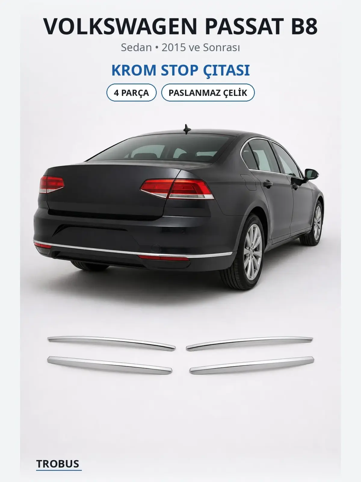 Volkswagen Passat B8 krom stop çıtası 1