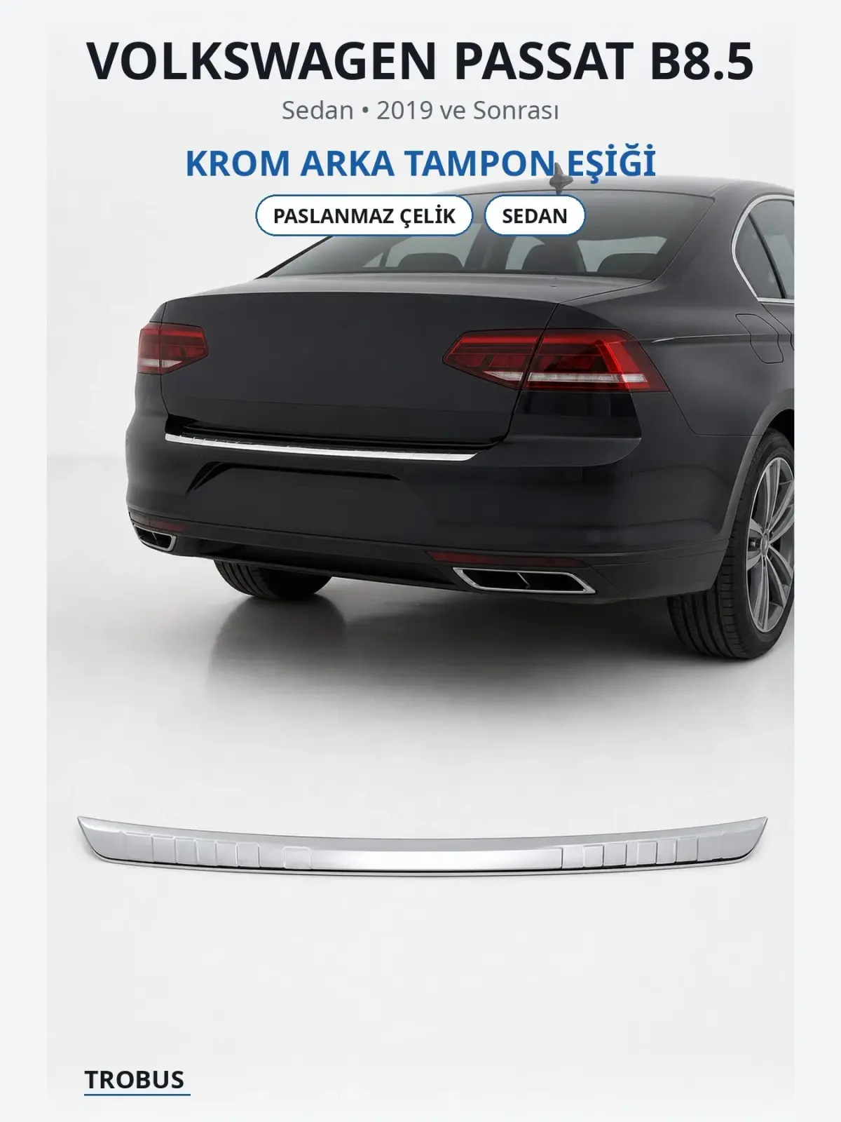 Volkswagen Passat B8.5 krom arka tampon eşiği 1