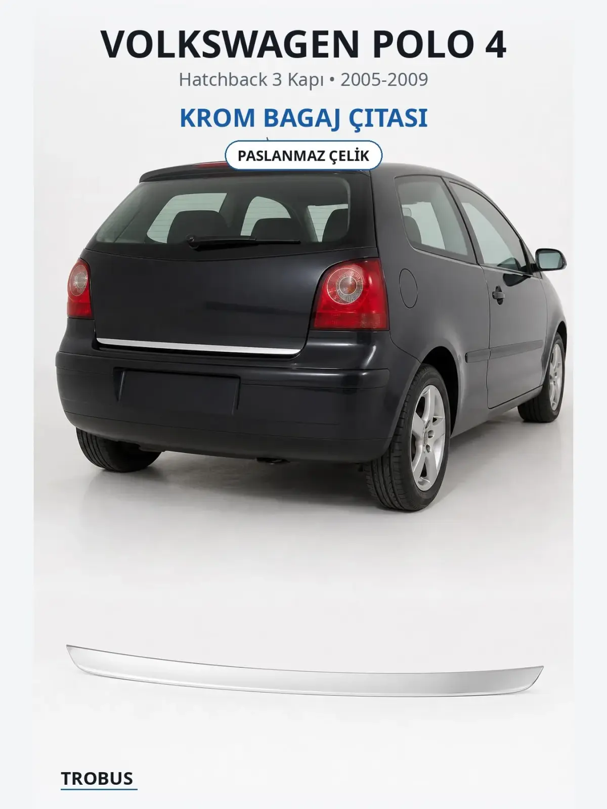 Volkswagen Polo 4 krom bagaj çıtası 1