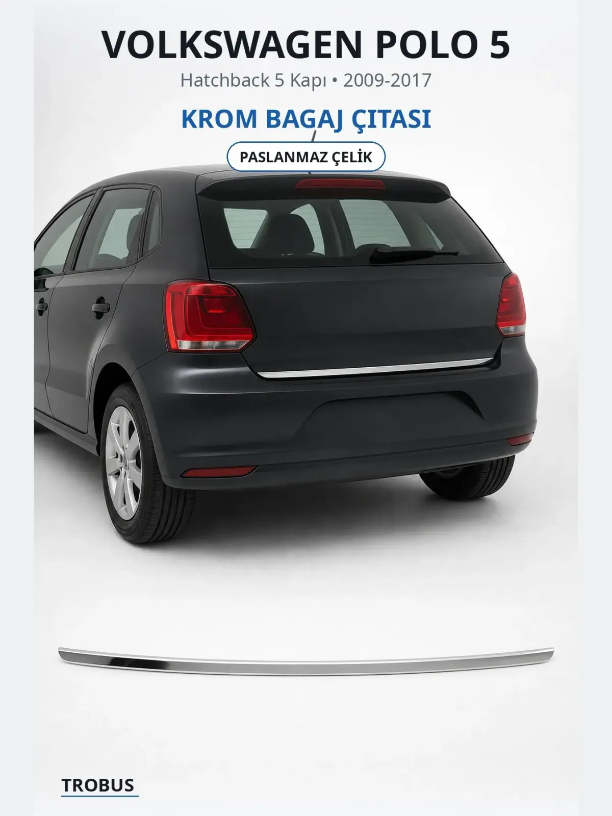 Volkswagen Polo 5 krom bagaj çıtası 1