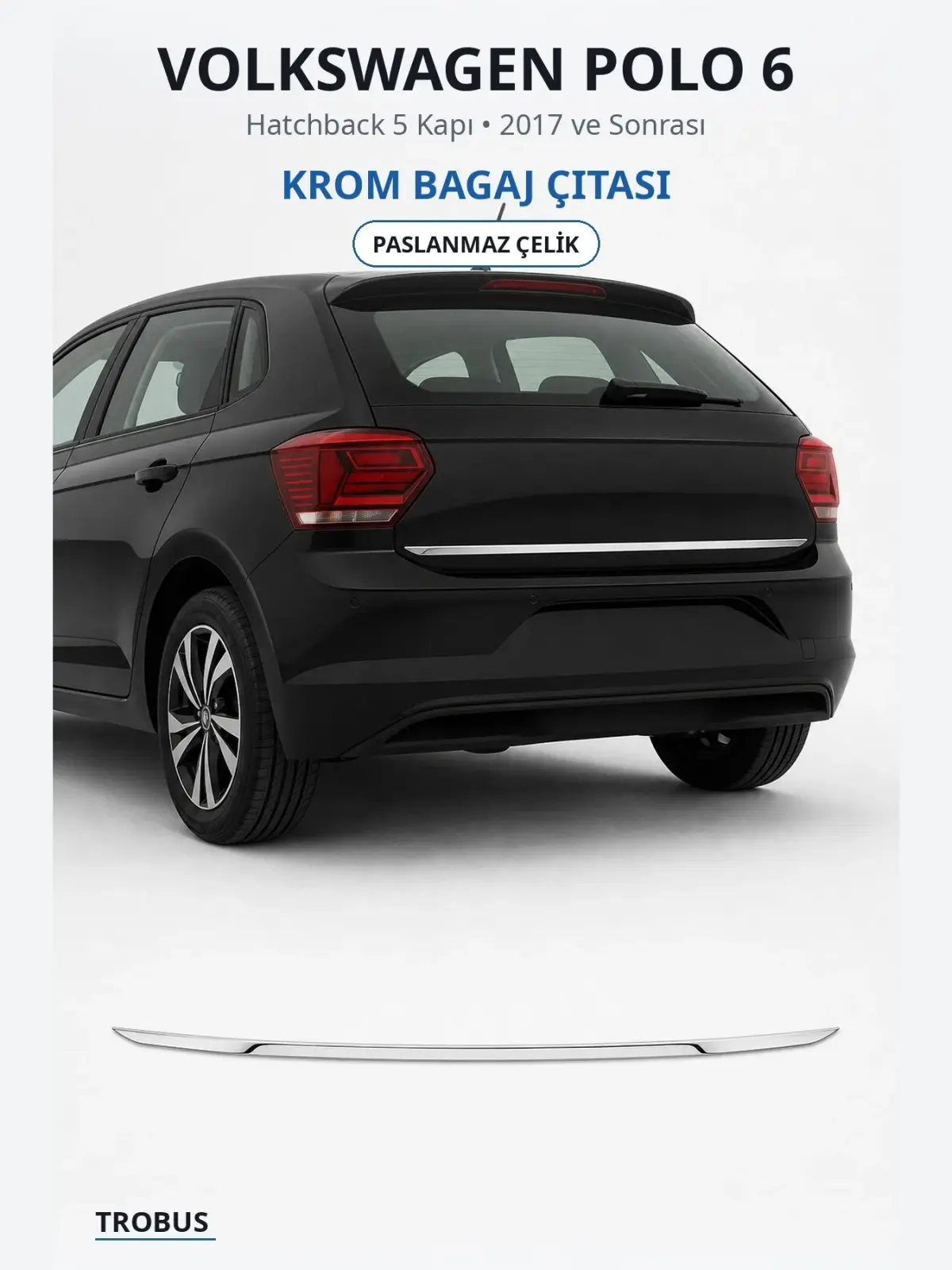 Volkswagen Polo 6 krom bagaj çıtası 1