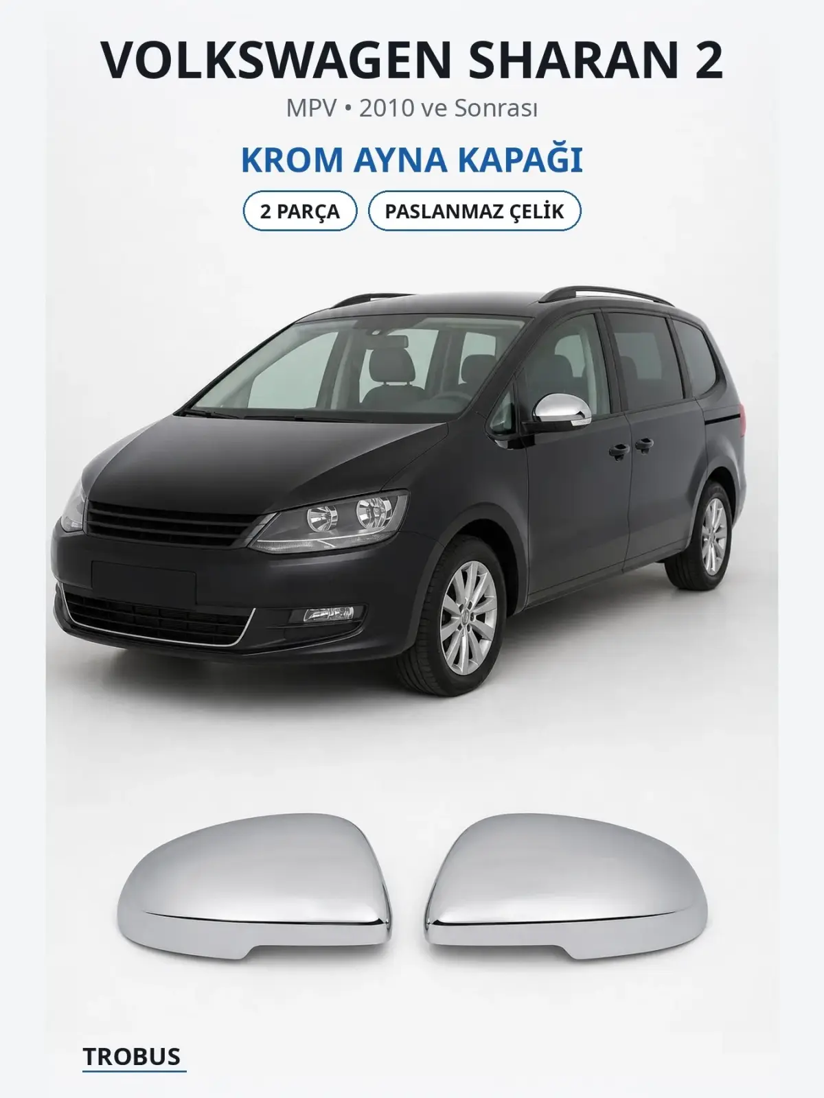 Volkswagen Sharan 2 krom ayna kapağı 1