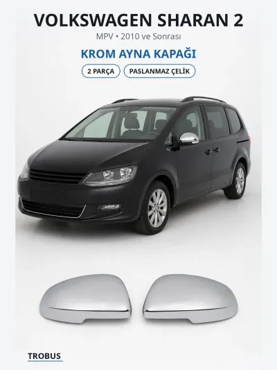Volkswagen Sharan 2 2010 ve Sonrası Uyumlu Krom Ayna Kapağı 2 Parça Paslanmaz Çelik
