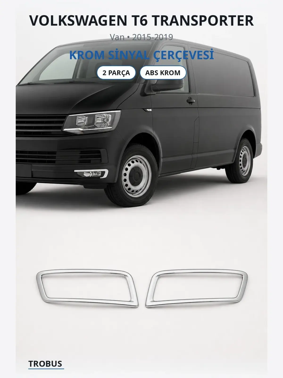 Volkswagen T6 Transporter krom sinyal çerçevesi 1
