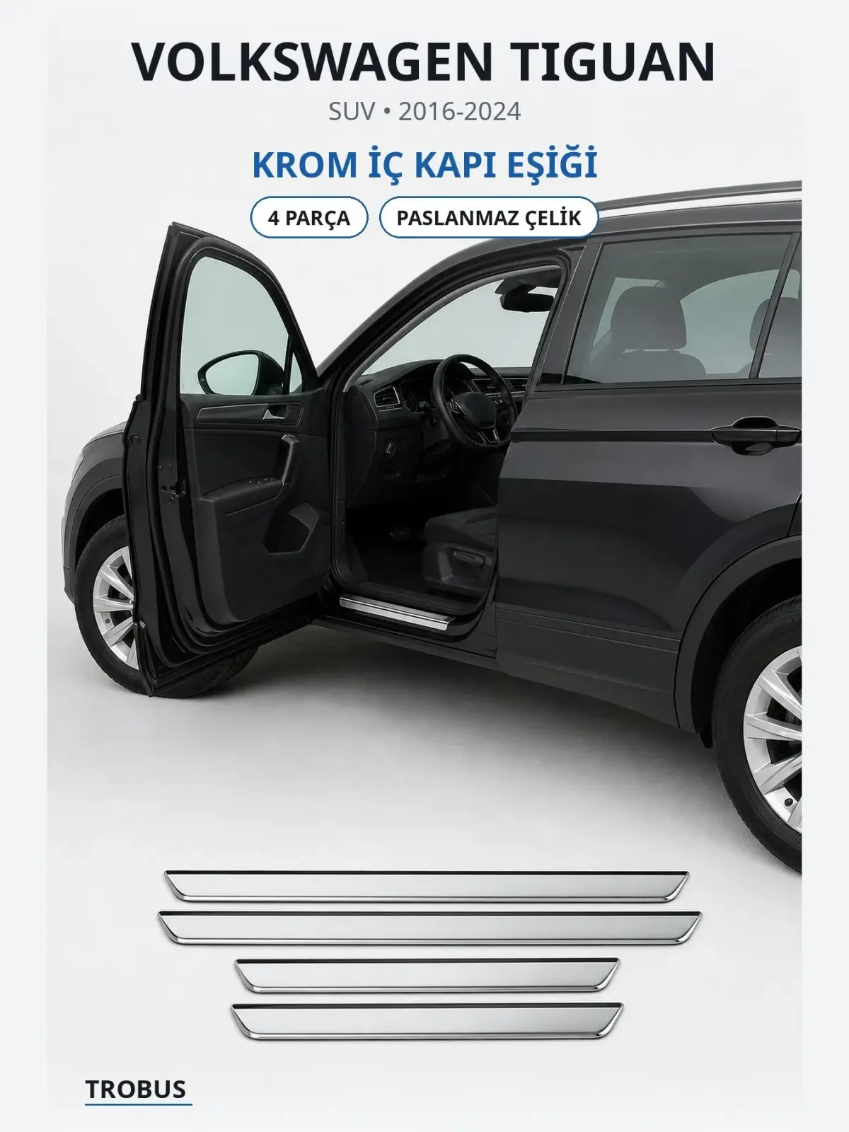 Volkswagen Tiguan krom i̇ç kapı eşiği 1