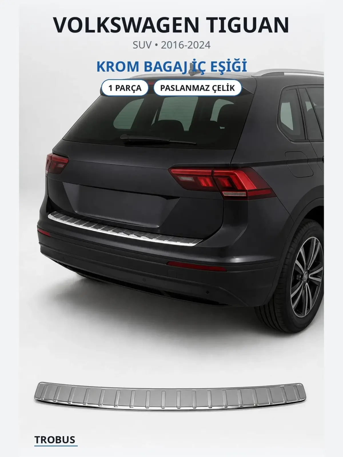 Volkswagen Tiguan krom bagaj i̇ç eşiği 1