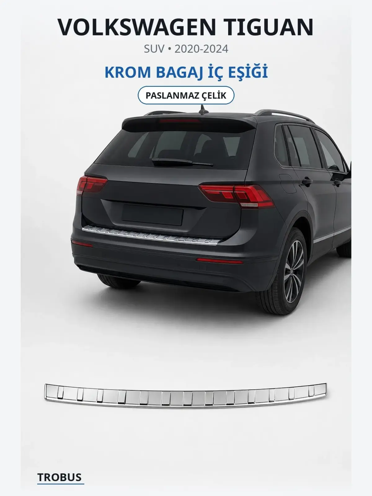 Volkswagen Tiguan krom bagaj i̇ç eşiği 1