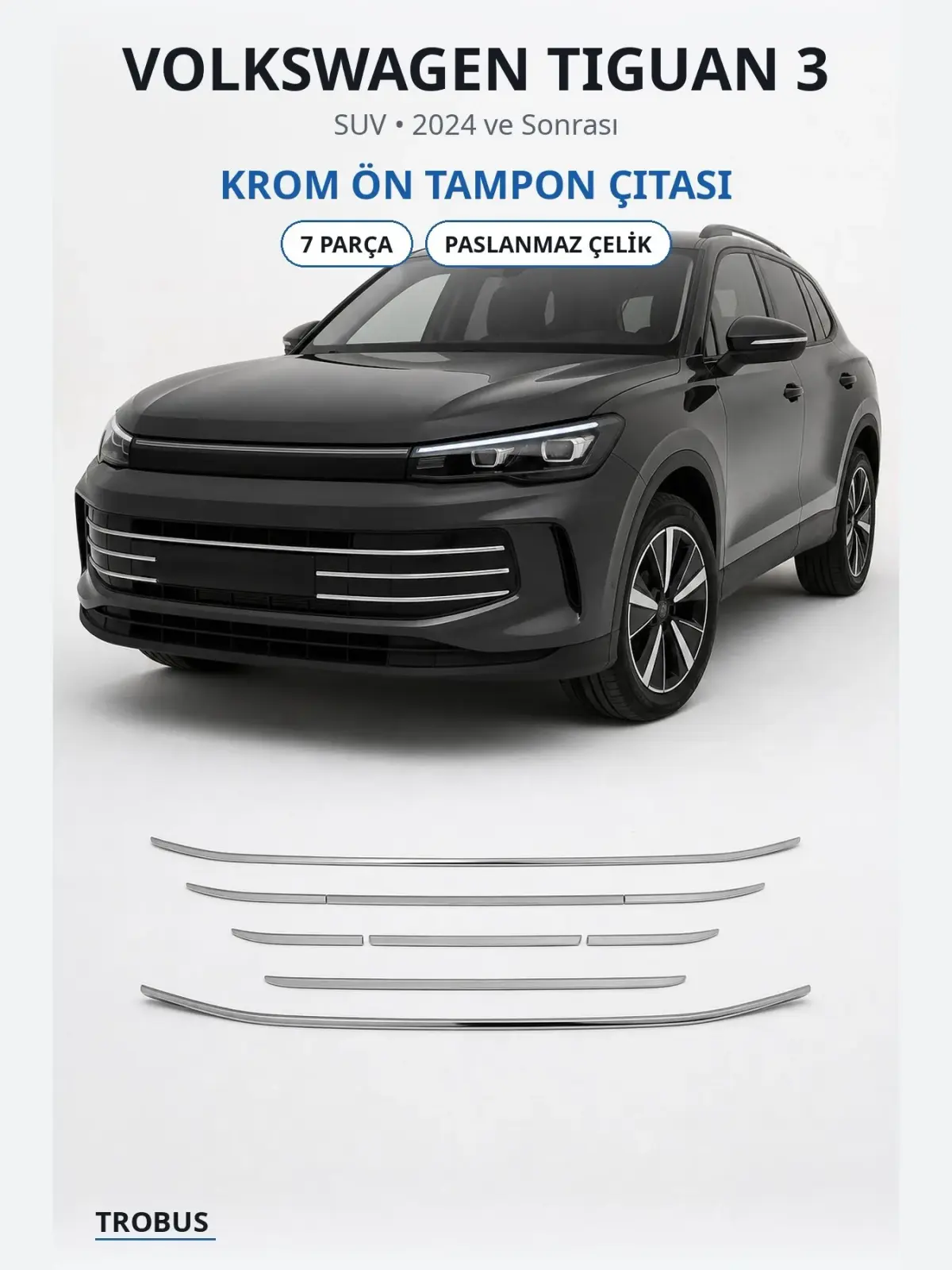 Volkswagen Tiguan 3 krom ön tampon çıtası 1