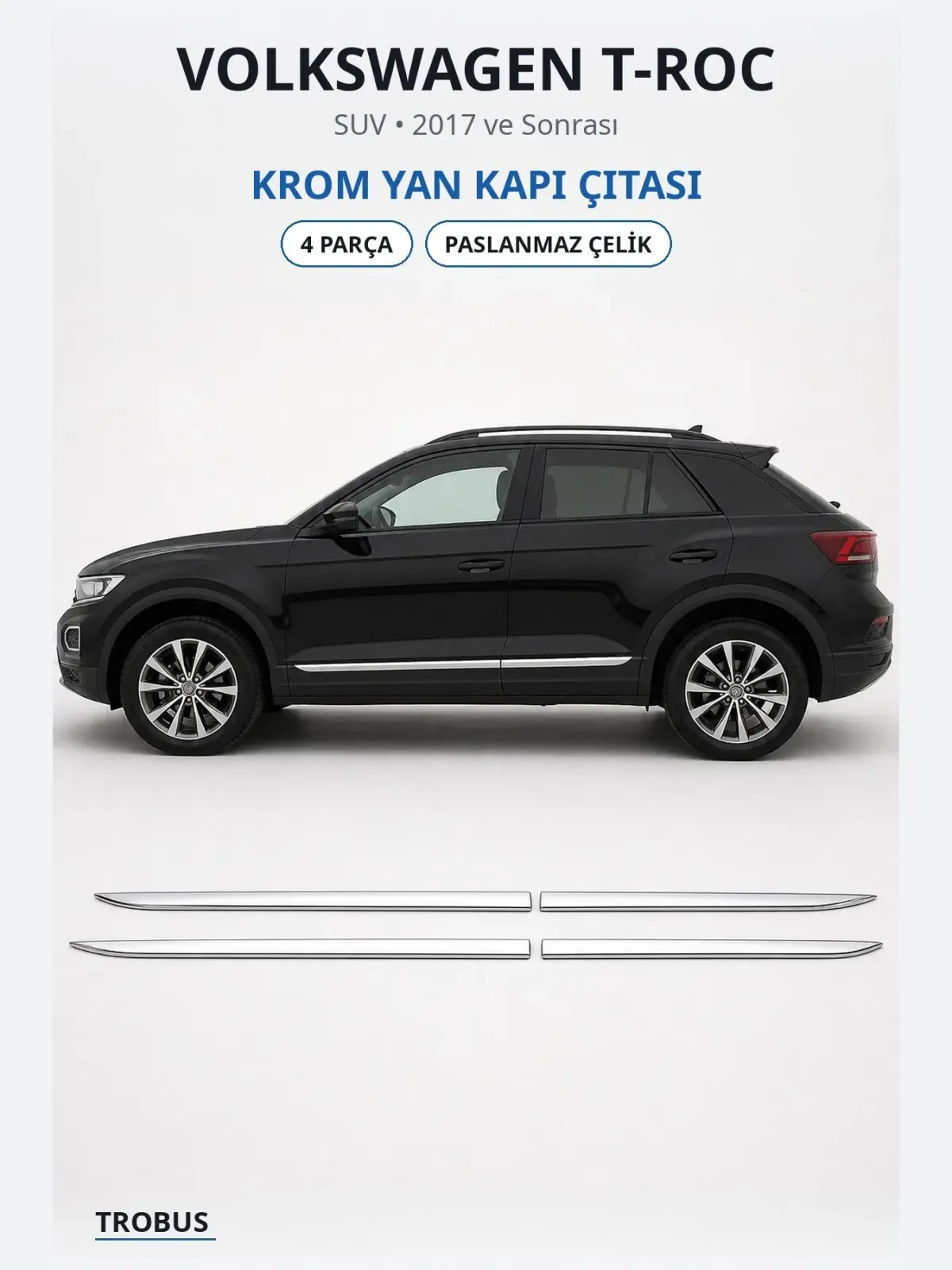Volkswagen T-Roc krom yan kapı çıtası 1