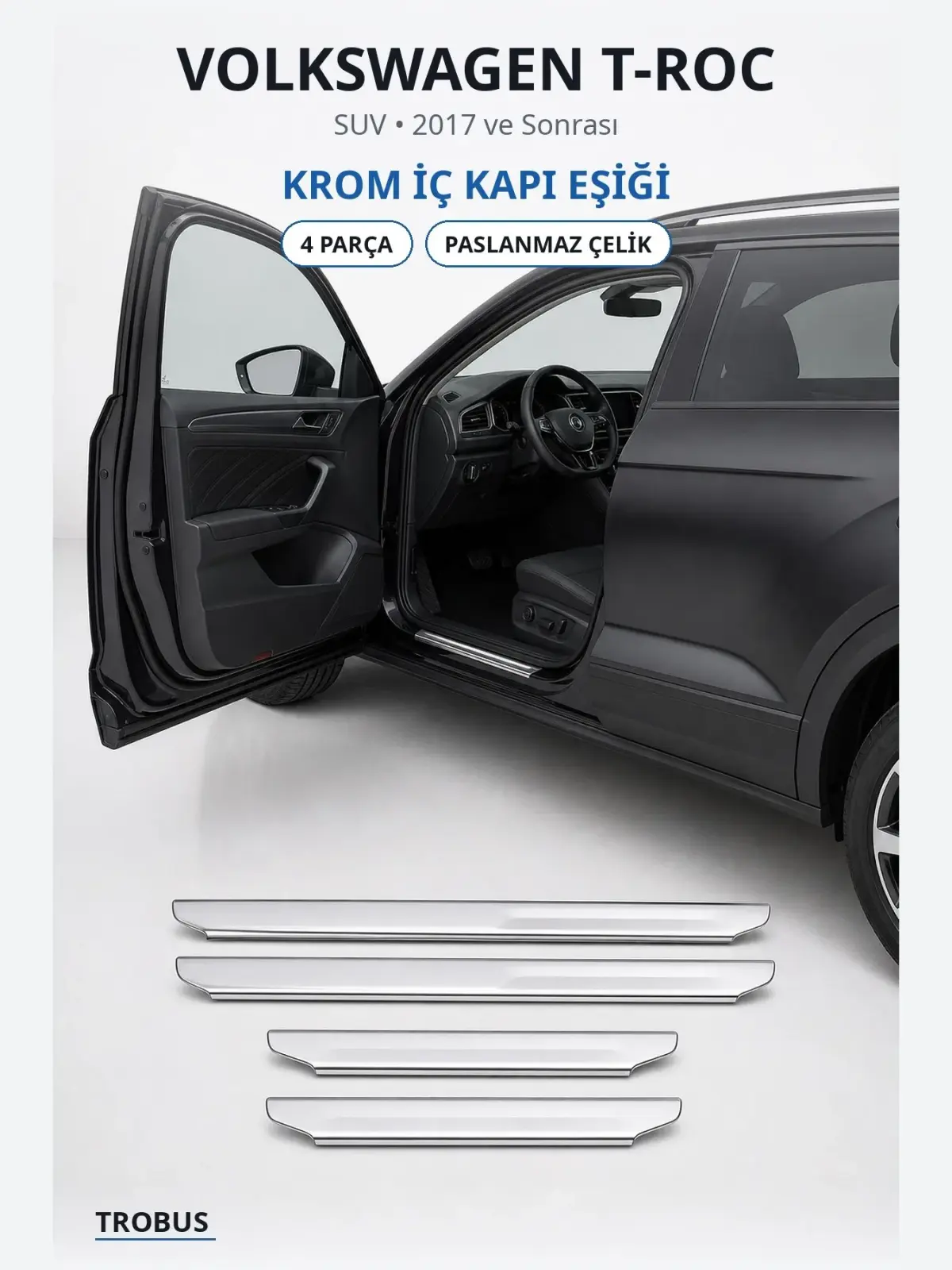 Volkswagen T-Roc krom i̇ç kapı eşiği 1